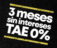 3 meses sin intereses TAE 0%